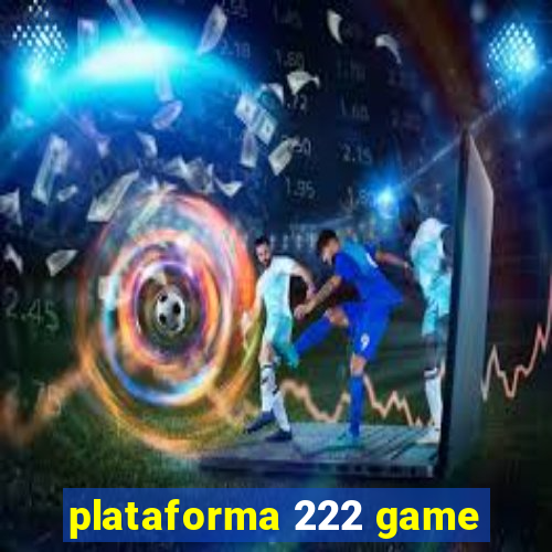 plataforma 222 game